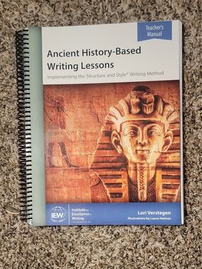IEW- ANCIENT HISTORY BASED WRITING LESSONS- TEACHER MANUAL